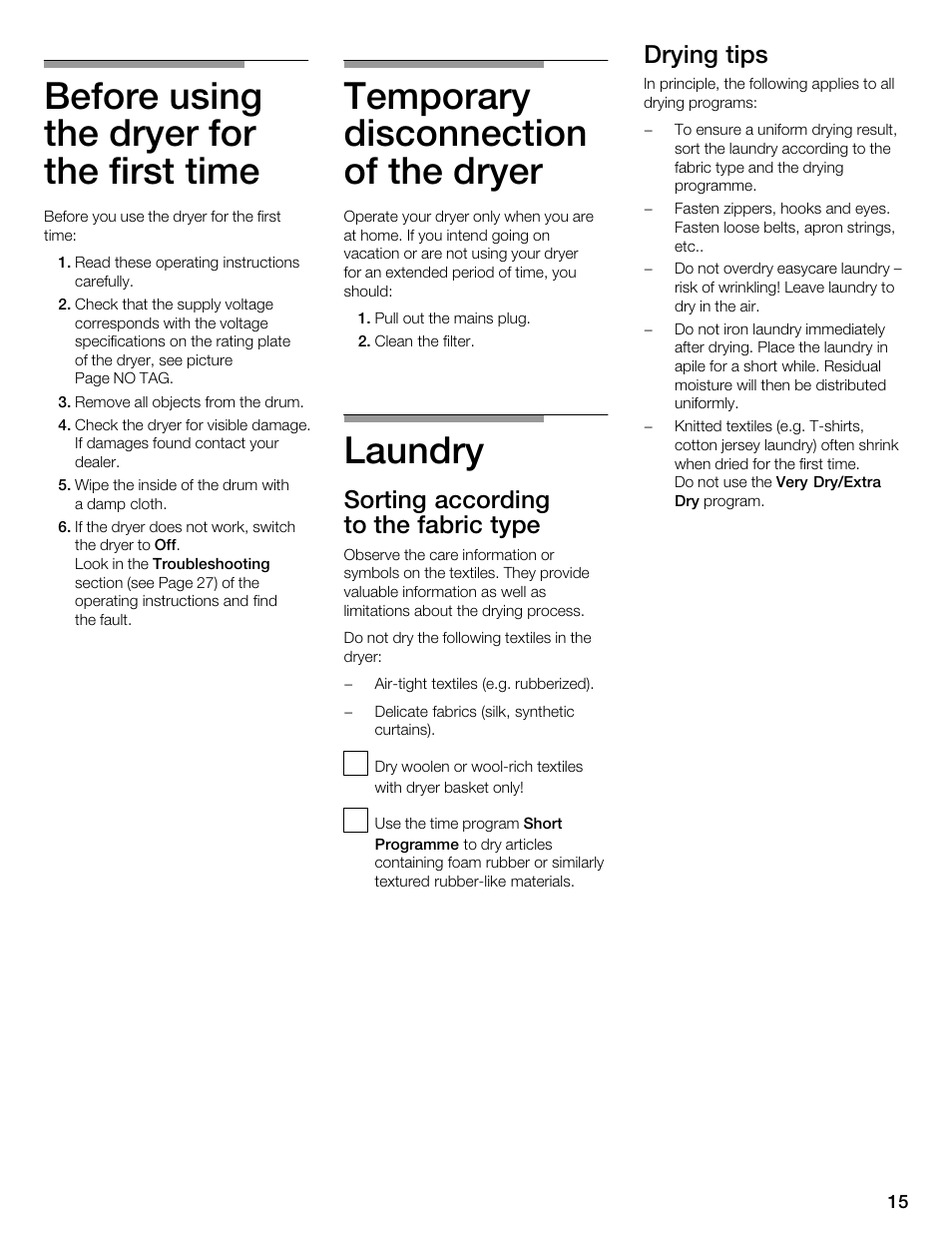 Before using the dryer for the first time, Temporary disconnection of the dryer, Laundry | Sorting according to the fabric type, Drying tips | Kleenmaid KED2000 User Manual | Page 15 / 30