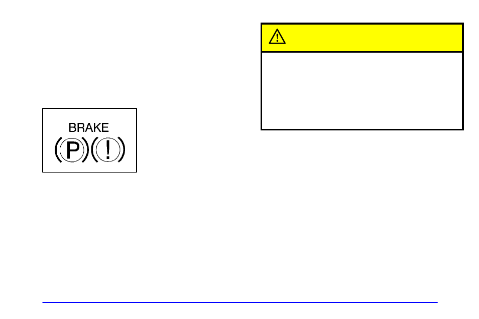Caution | CHEVROLET 1999 Cavalier User Manual | Page 131 / 368