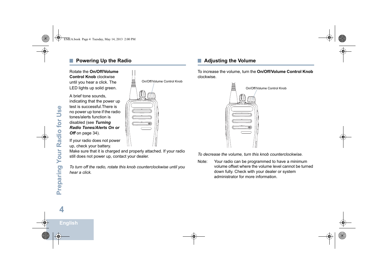 Powering up the radio, Adjusting the volume, Powering up the radio adjusting the volume | Prep aring y o ur radio for use | Motorola DP 1400 User Manual | Page 12 / 402