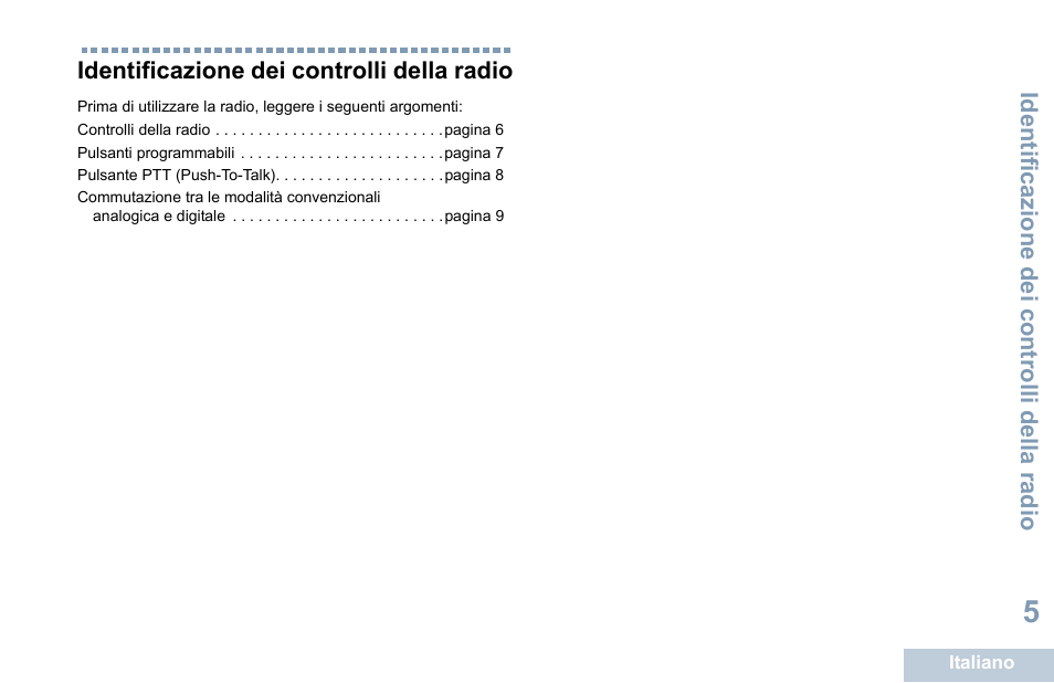 Identificazione dei controlli della radio | Motorola DP 1400 User Manual | Page 145 / 402