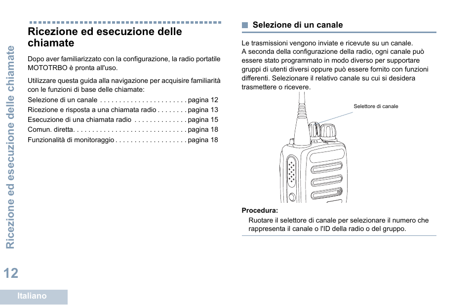 Ricezione ed esecuzione delle chiamate, Selezione di un canale | Motorola DP 1400 User Manual | Page 152 / 402