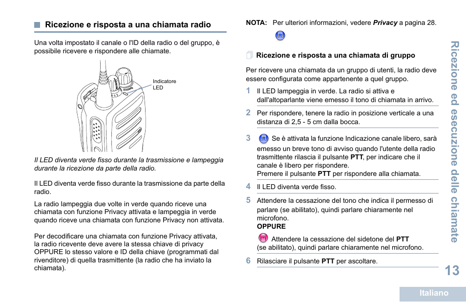 Ricezione e risposta a una chiamata radio, Ricezione e risposta a una chiamata di gruppo, Ricezione ed esecuzione delle chiamate | Motorola DP 1400 User Manual | Page 153 / 402