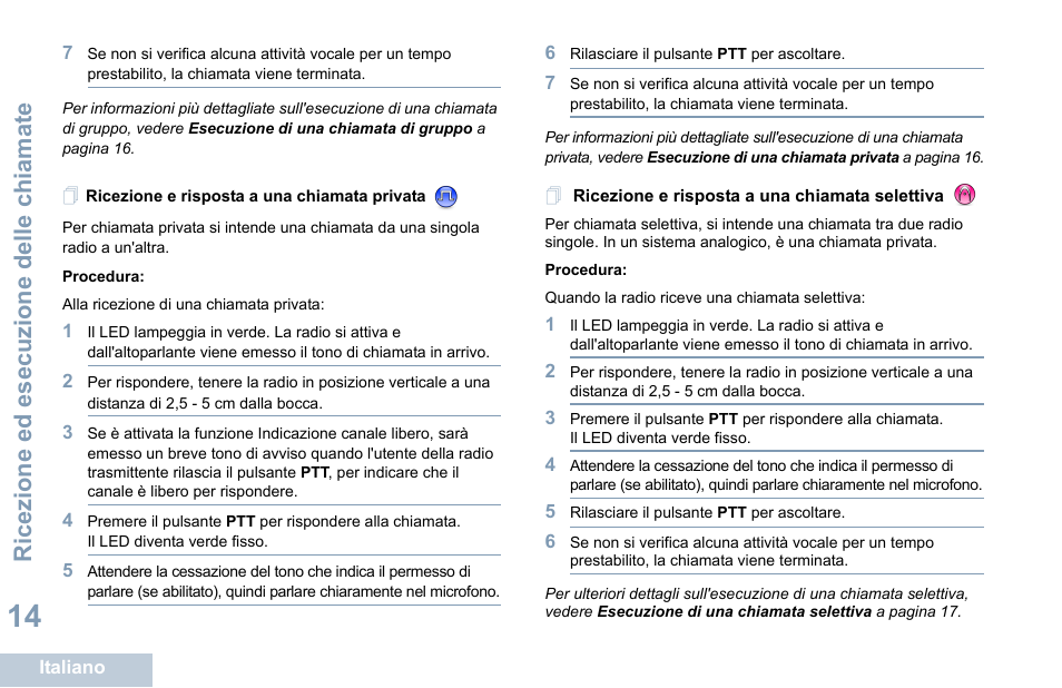 Ricezione e risposta a una chiamata privata, Ricezione ed esecuzione delle chiamate | Motorola DP 1400 User Manual | Page 154 / 402