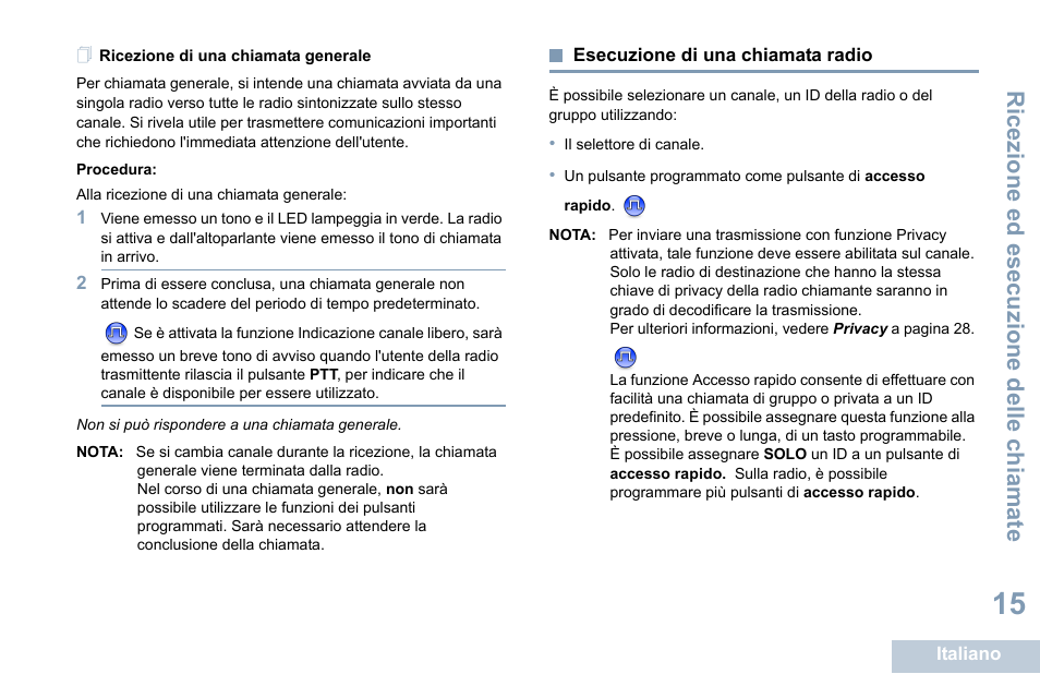 Ricezione di una chiamata generale, Esecuzione di una chiamata radio, Ricezione ed esecuzione delle chiamate | Motorola DP 1400 User Manual | Page 155 / 402