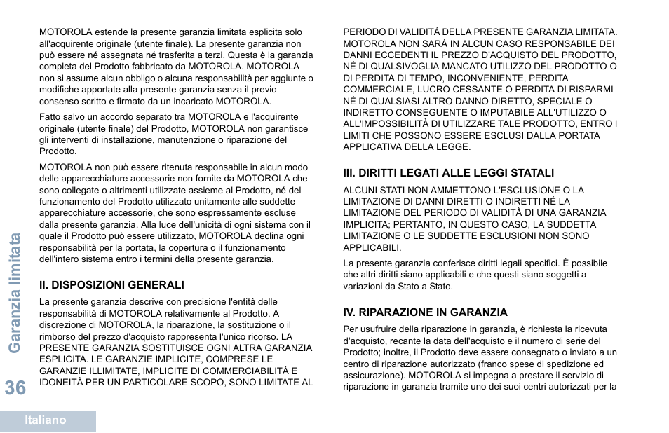 Ii. disposizioni generali, Iii. diritti legati alle leggi statali, Iv. riparazione in garanzia | Garanzia limit at a | Motorola DP 1400 User Manual | Page 176 / 402