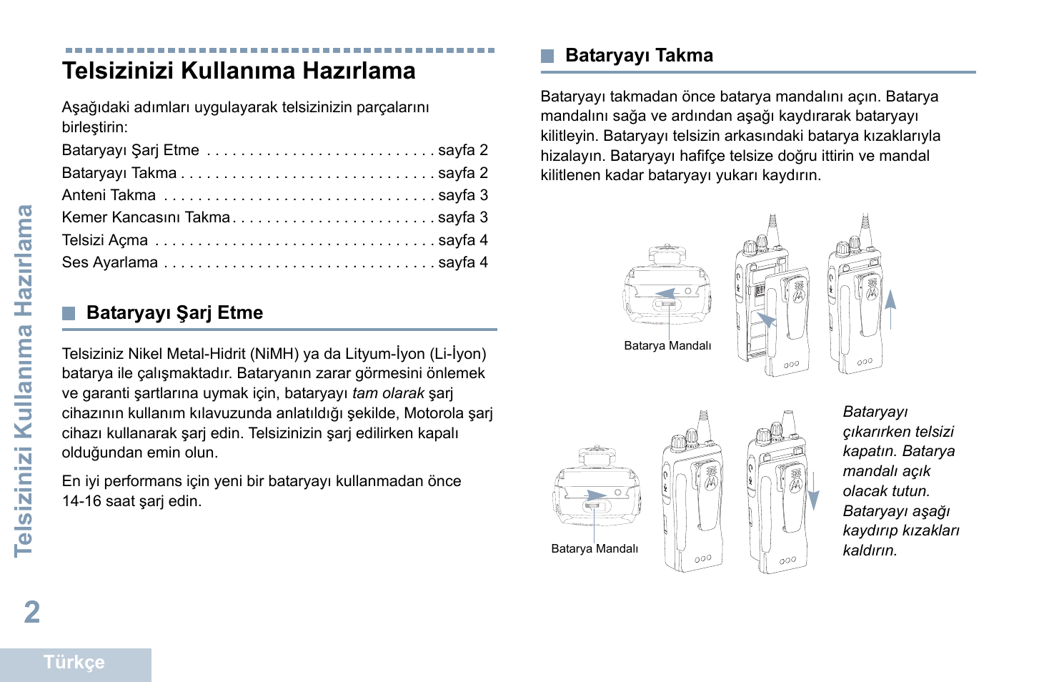 Telsizinizi kullanıma hazırlama, Bataryayı şarj etme, Bataryayı takma | Bataryayı şarj etme bataryayı takma | Motorola DP 1400 User Manual | Page 228 / 402