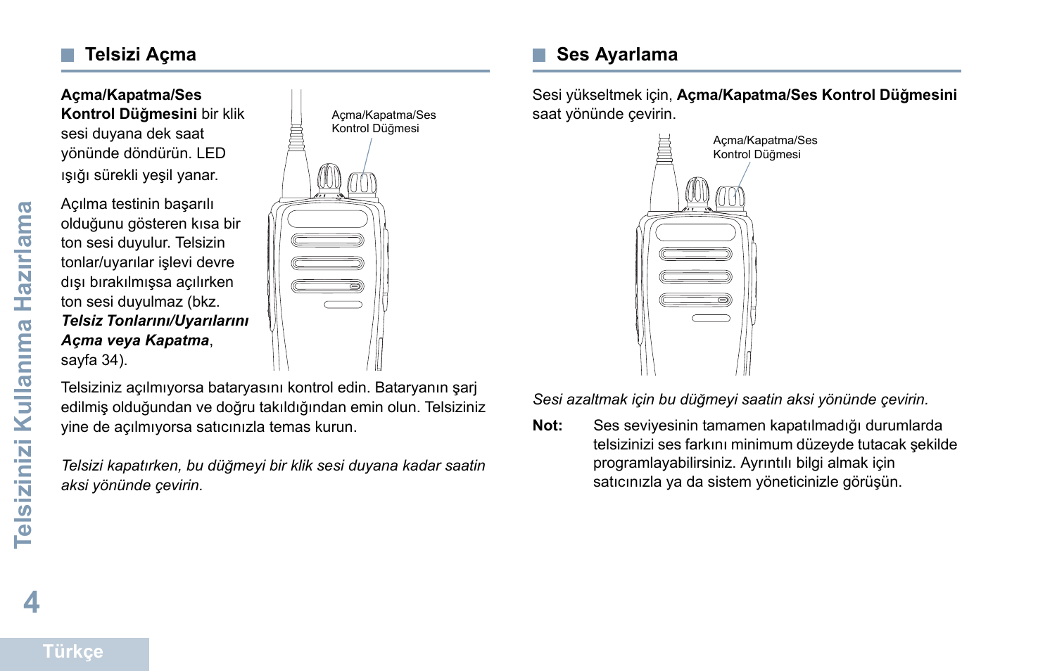 Telsizi açma, Ses ayarlama, Telsizi açma ses ayarlama | Sayfa 4 ses ayarlama, Sayfa 4 | Motorola DP 1400 User Manual | Page 230 / 402