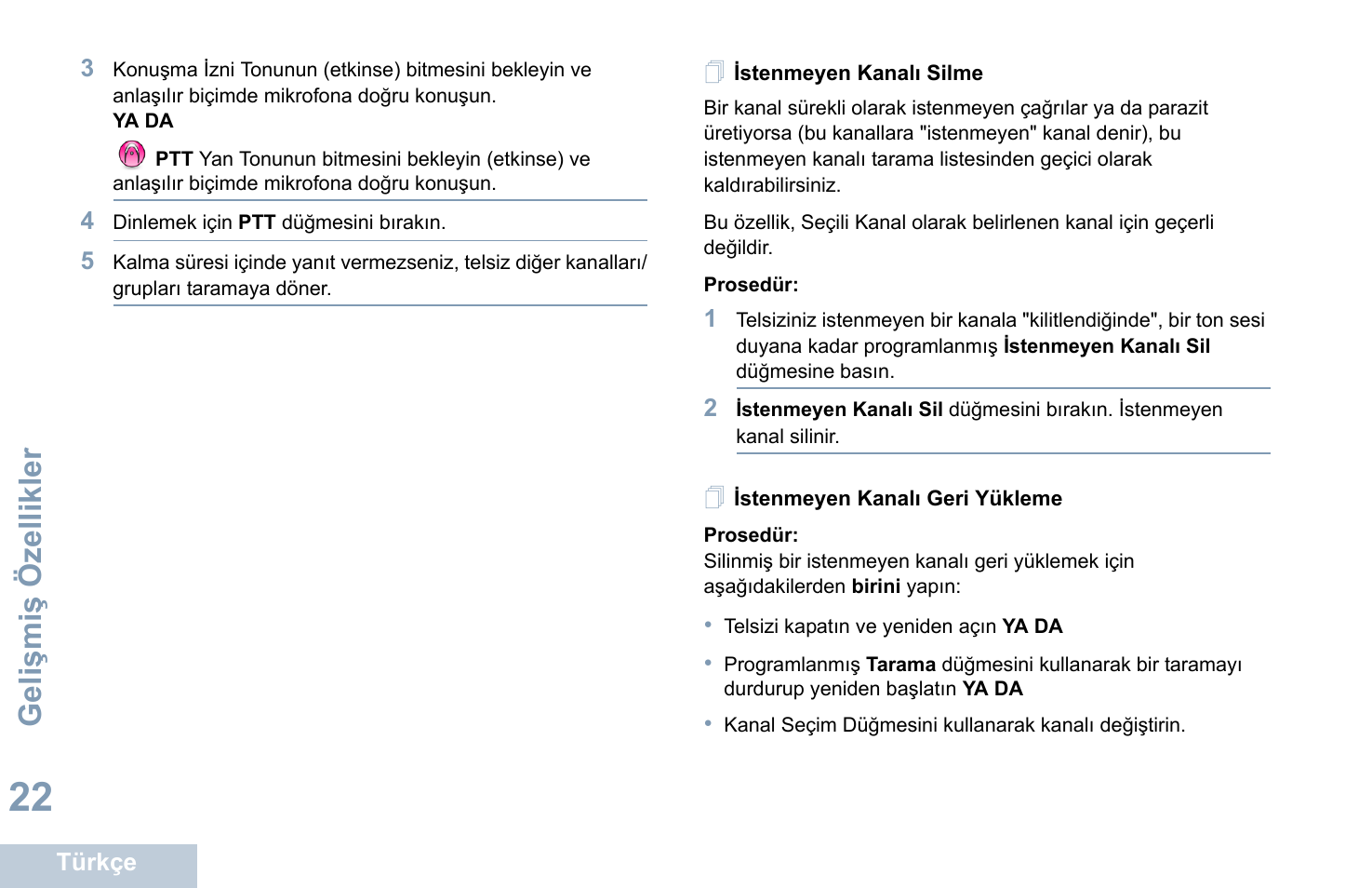 Istenmeyen kanalı silme, Istenmeyen kanalı geri yükleme, Geli şmi ş özellikler | Motorola DP 1400 User Manual | Page 248 / 402