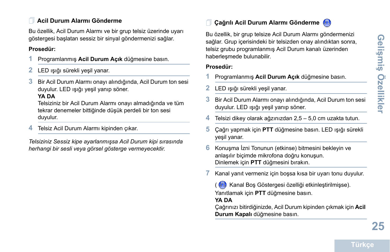 Acil durum alarmı gönderme, Çağrılı acil durum alarmı gönderme, Geli şmi ş özellikler | Motorola DP 1400 User Manual | Page 251 / 402