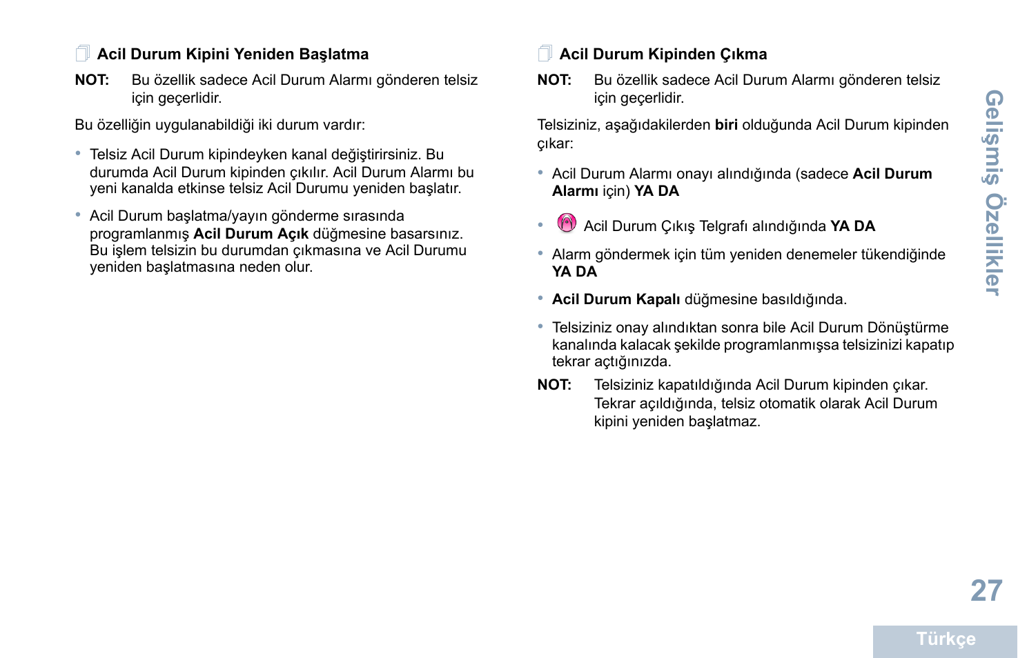 Acil durum kipini yeniden başlatma, Acil durum kipinden çıkma, Geli şmi ş özellikler | Motorola DP 1400 User Manual | Page 253 / 402