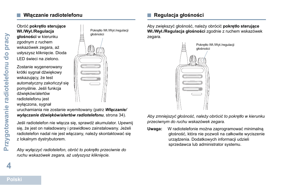 Włączanie radiotelefonu, Regulacja głośności, Włączanie radiotelefonu regulacja głośności | Przygotowanie radiotelefonu do pracy | Motorola DP 1400 User Manual | Page 274 / 402