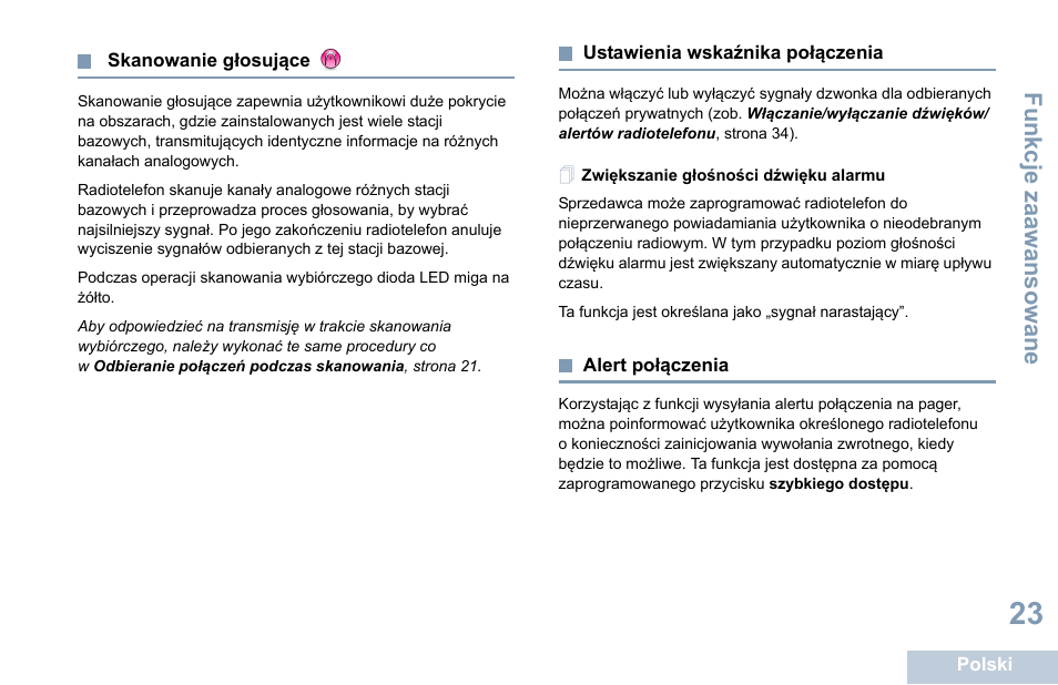 Skanowanie głosujące, Ustawienia wskaźnika połączenia, Zwiększanie głośności dźwięku alarmu | Alert połączenia | Motorola DP 1400 User Manual | Page 293 / 402