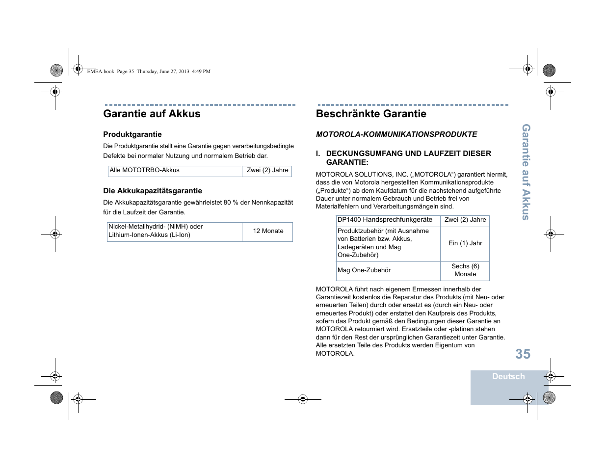 Garantie auf akkus, Produktgarantie, Die akkukapazitätsgarantie | Beschränkte garantie, Motorola-kommunikationsprodukte, I. deckungsumfang und laufzeit dieser garantie | Motorola DP 1400 User Manual | Page 87 / 402