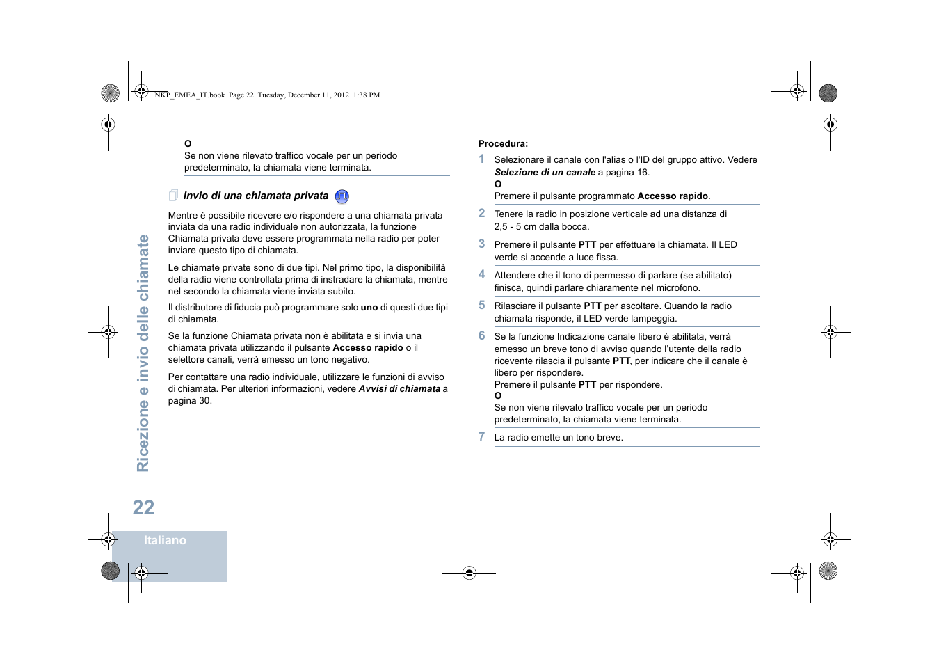 Invio di una chiamata privata, Re invio di una chiamata privata, Ricezione e invio delle chiamate | Motorola DP 2400 User Manual | Page 186 / 472