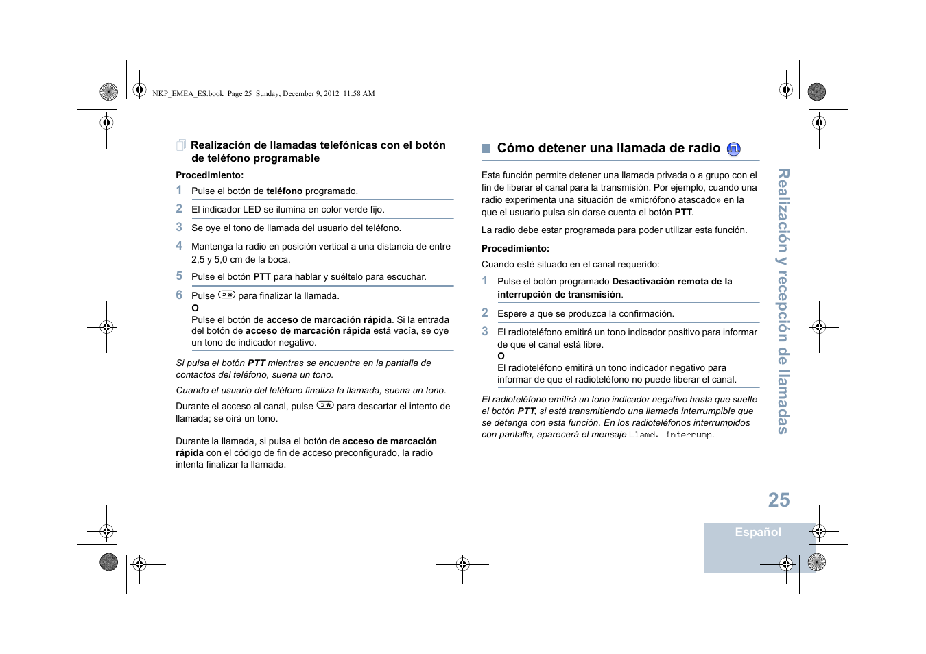 Cómo detener una llamada de radio, Realización de llamadas telefónicas con, Realización y rece pción de llamadas | Motorola DP 2400 User Manual | Page 241 / 472