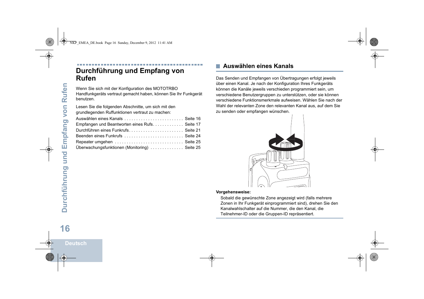 Durchführung und empfang von rufen, Auswählen eines kanals | Motorola DP 2400 User Manual | Page 76 / 472