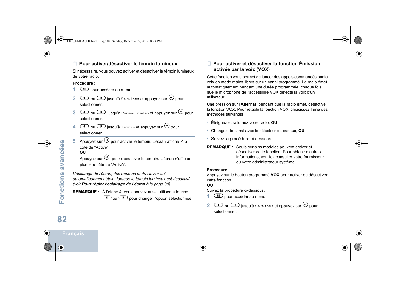 Pour activer/désactiver le témoin lumineux, Pour activer/désactiver le témoin lumineux à, Fonctions avancées | Motorola DP 2600 User Manual | Page 288 / 900