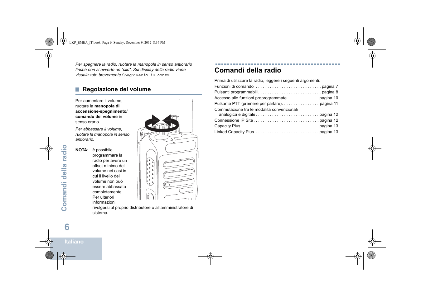 Regolazione del volume, Comandi della radio, Comandi del la ra dio | Motorola DP 2600 User Manual | Page 314 / 900