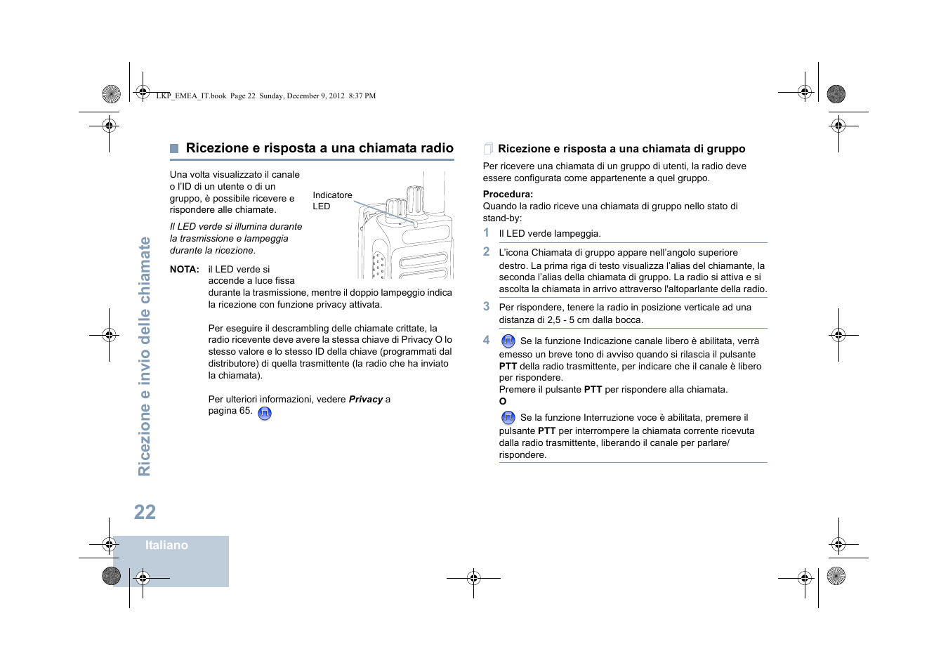 Ricezione e risposta a una chiamata radio, Ricezione e risposta a una chiamata di gruppo, Ricezione e invio delle chiamate | Motorola DP 2600 User Manual | Page 330 / 900