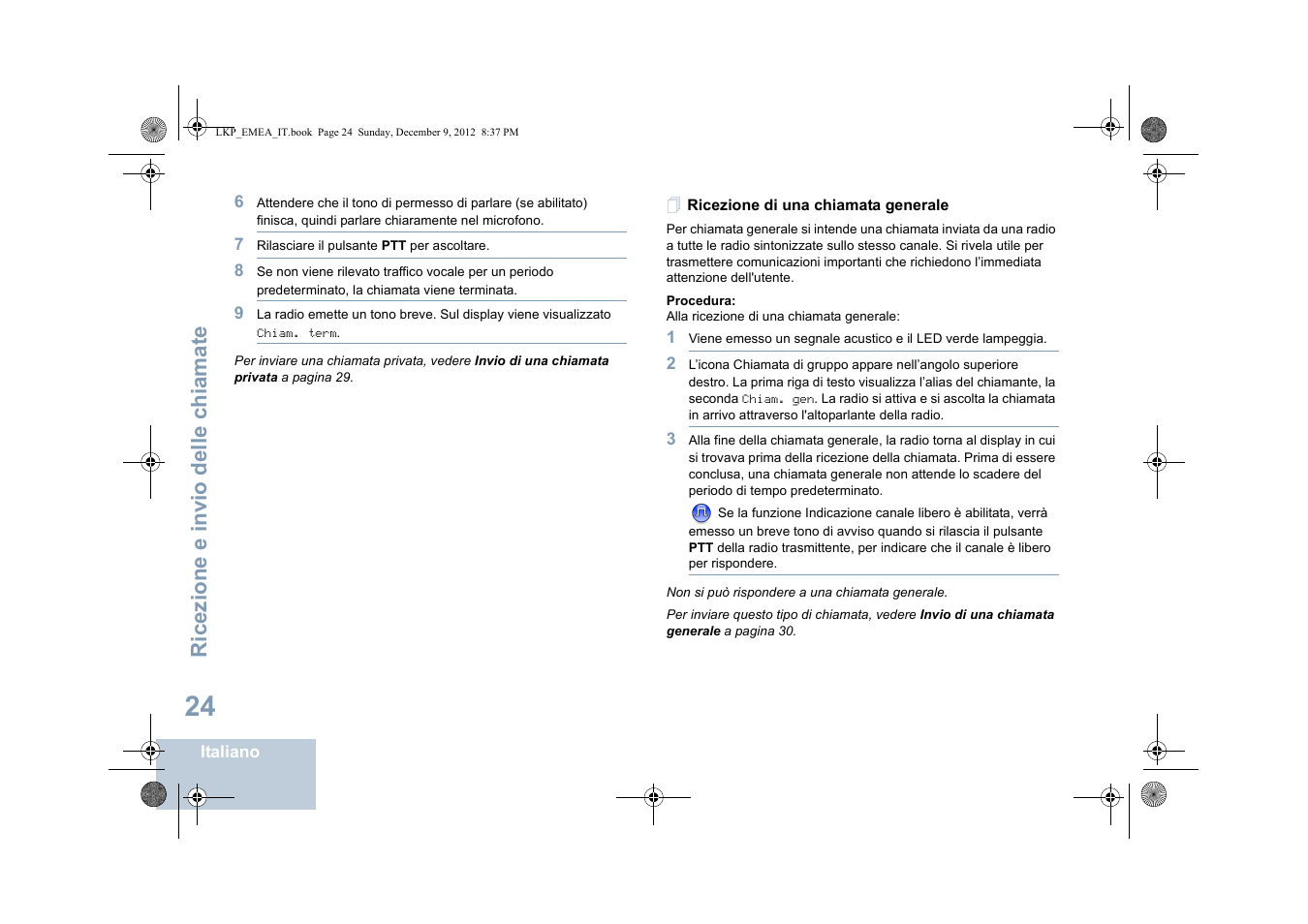 Ricezione di una chiamata generale, Ricezione e invio delle chiamate | Motorola DP 2600 User Manual | Page 332 / 900