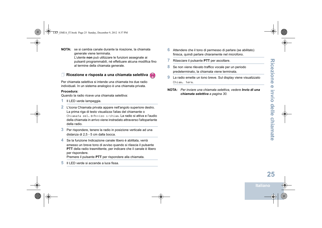 Ricezione e risposta a una chiamata selettiva, Ricezione e invio delle chiamate | Motorola DP 2600 User Manual | Page 333 / 900