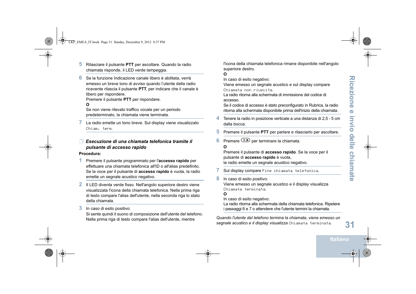 Ricezione e invio delle chiamate | Motorola DP 2600 User Manual | Page 339 / 900