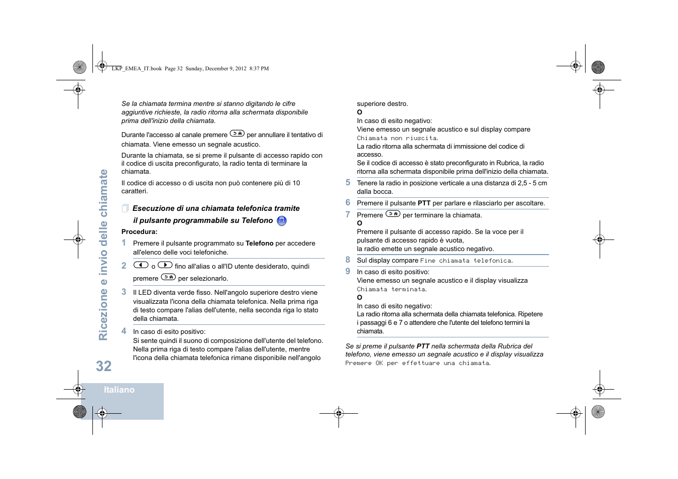 Dere esecuzione di una chiamata telefonica, Tramite il pulsante programmabile su telefono a, Ricezione e invio delle chiamate | Motorola DP 2600 User Manual | Page 340 / 900