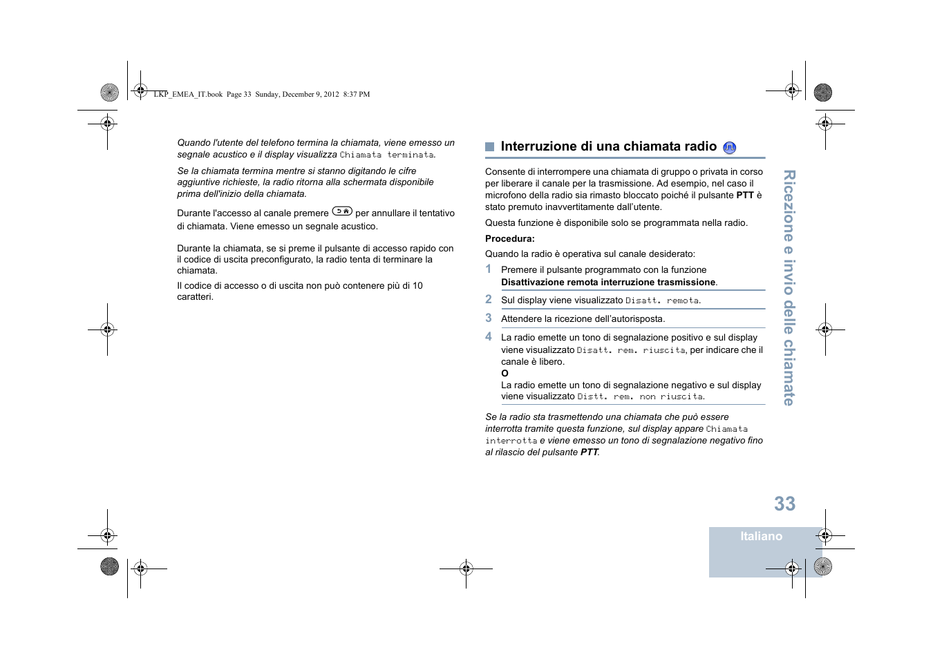 Interruzione di una chiamata radio, Ricezione e invio delle chiamate | Motorola DP 2600 User Manual | Page 341 / 900