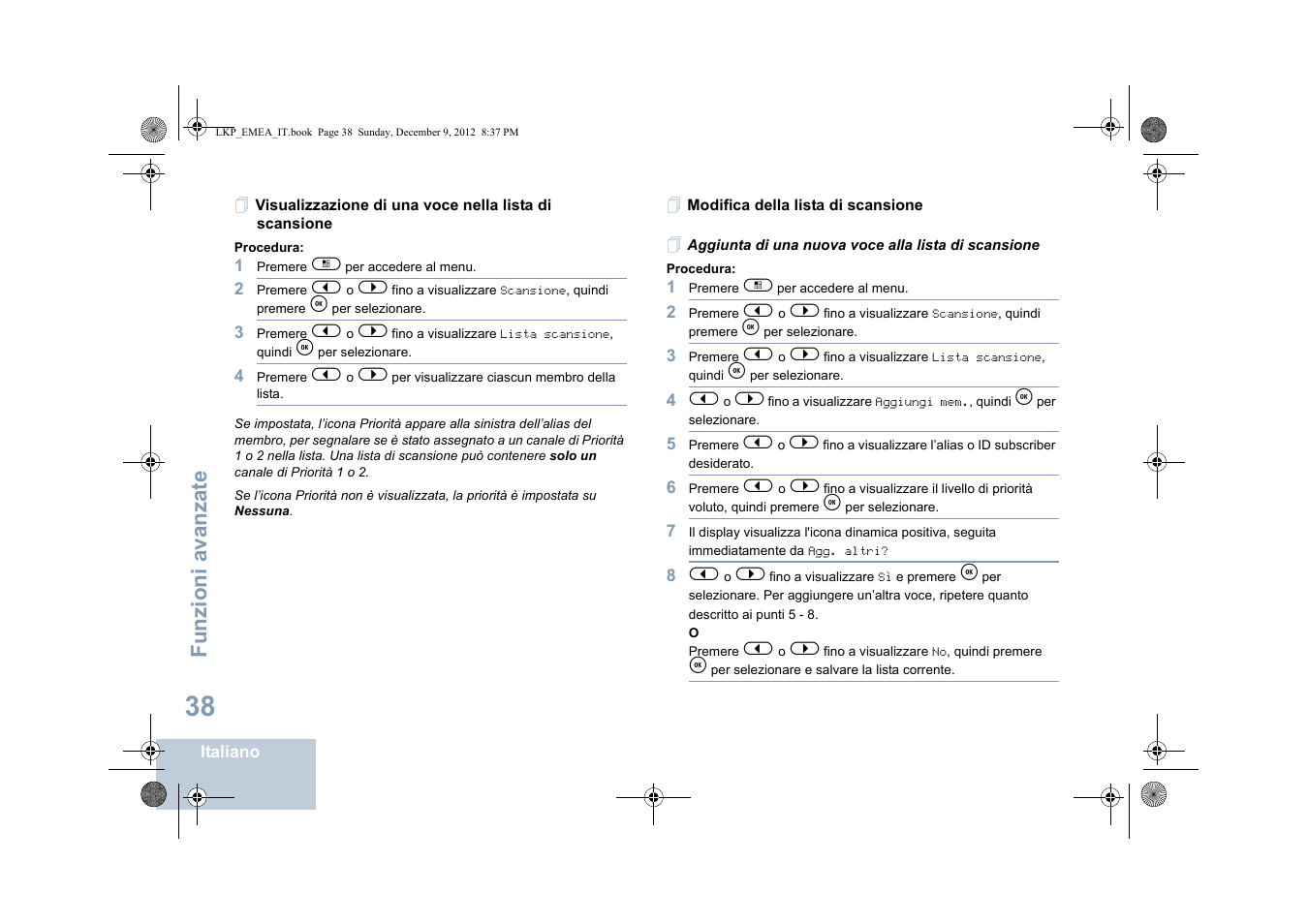 Modifica della lista di scansione, Aggiunta di una nuova voce alla lista di scansione, Funzioni avanzate | Motorola DP 2600 User Manual | Page 346 / 900