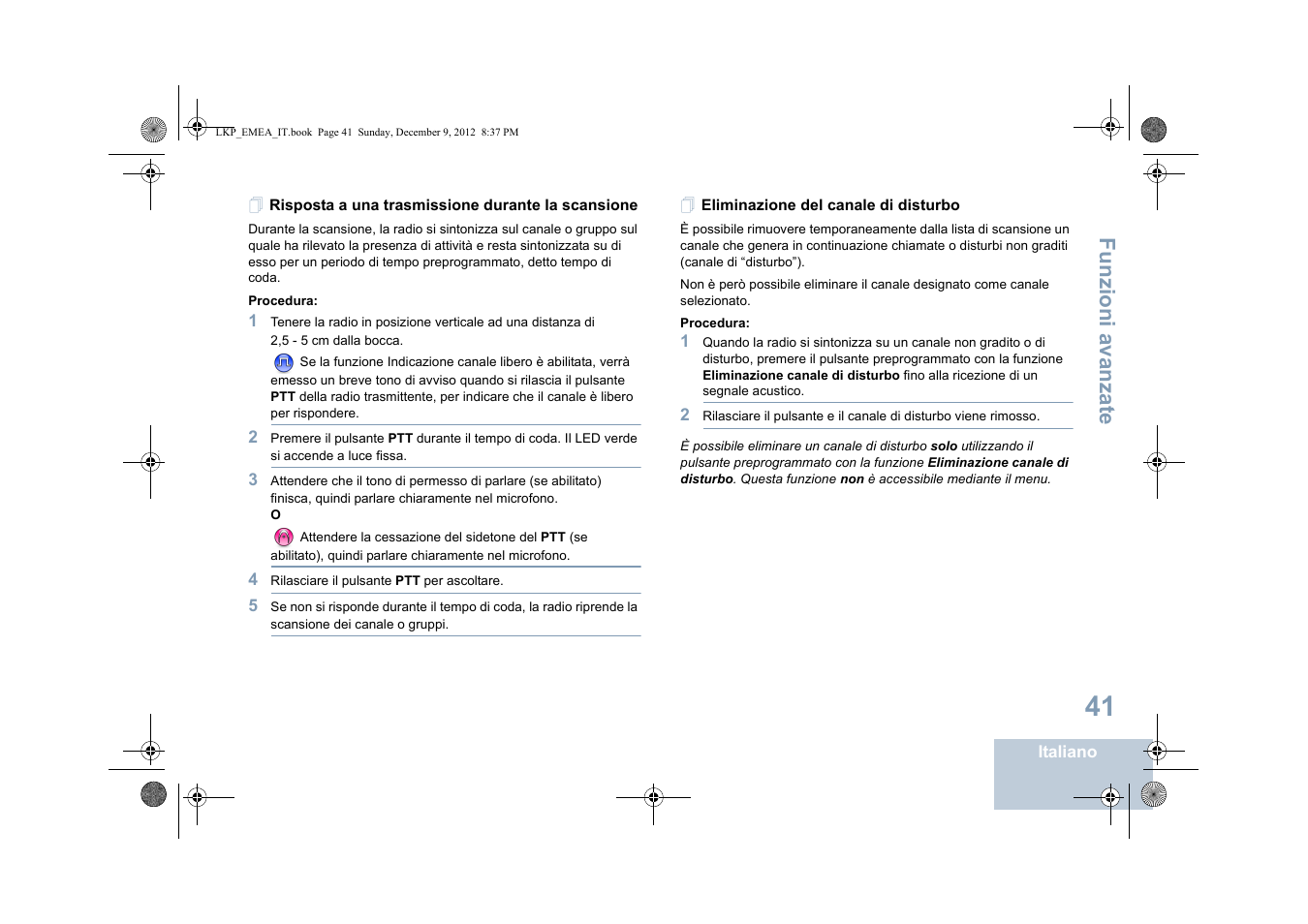 Risposta a una trasmissione durante la scansione, Eliminazione del canale di disturbo, Funzioni a vanza te | Motorola DP 2600 User Manual | Page 349 / 900