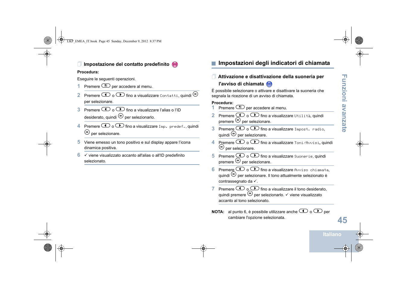 Impostazione del contatto predefinito, Impostazioni degli indicatori di chiamata, Funzioni a vanza te | Motorola DP 2600 User Manual | Page 353 / 900