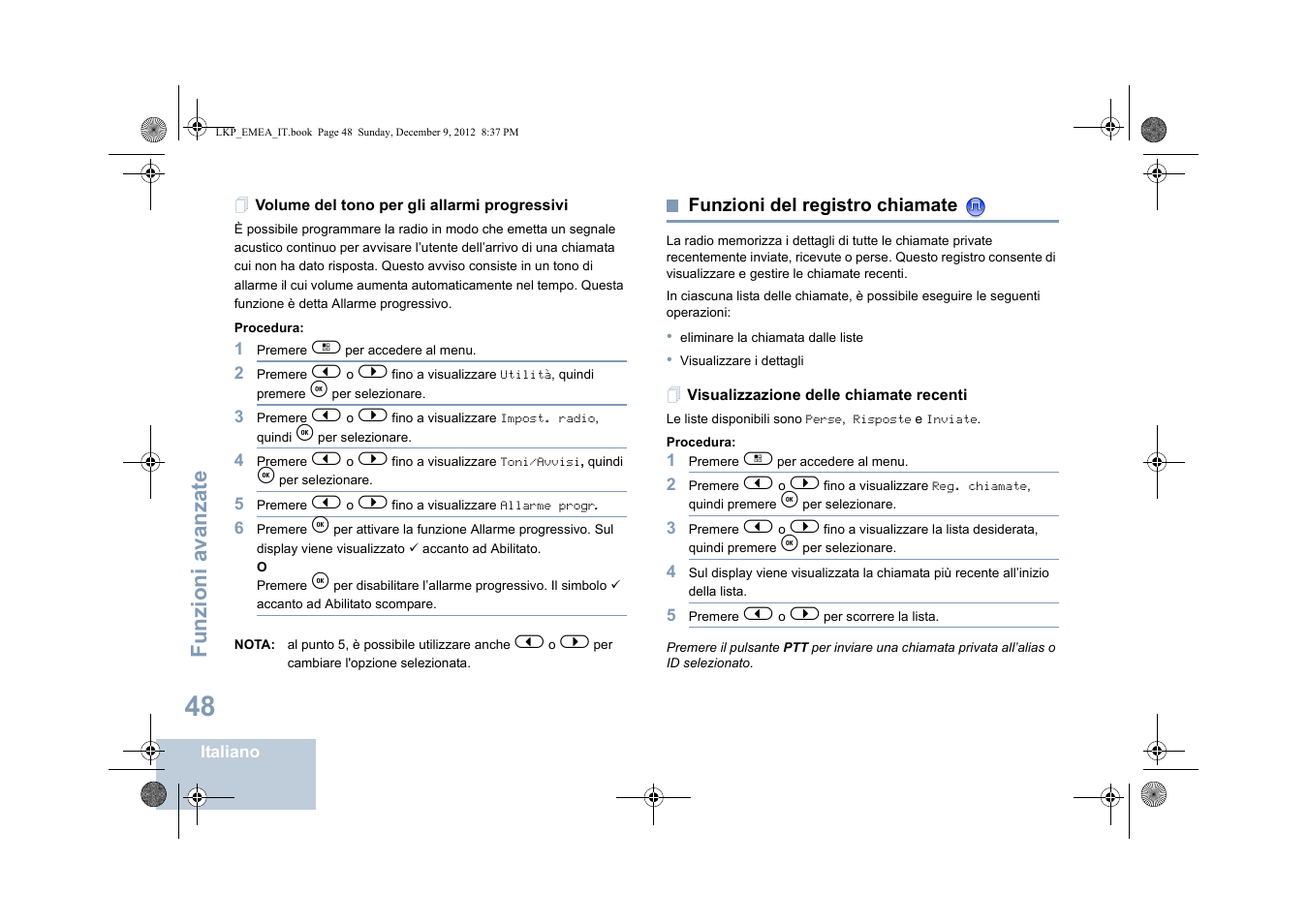 Volume del tono per gli allarmi progressivi, Funzioni del registro chiamate, Visualizzazione delle chiamate recenti | Funzioni avanzate | Motorola DP 2600 User Manual | Page 356 / 900