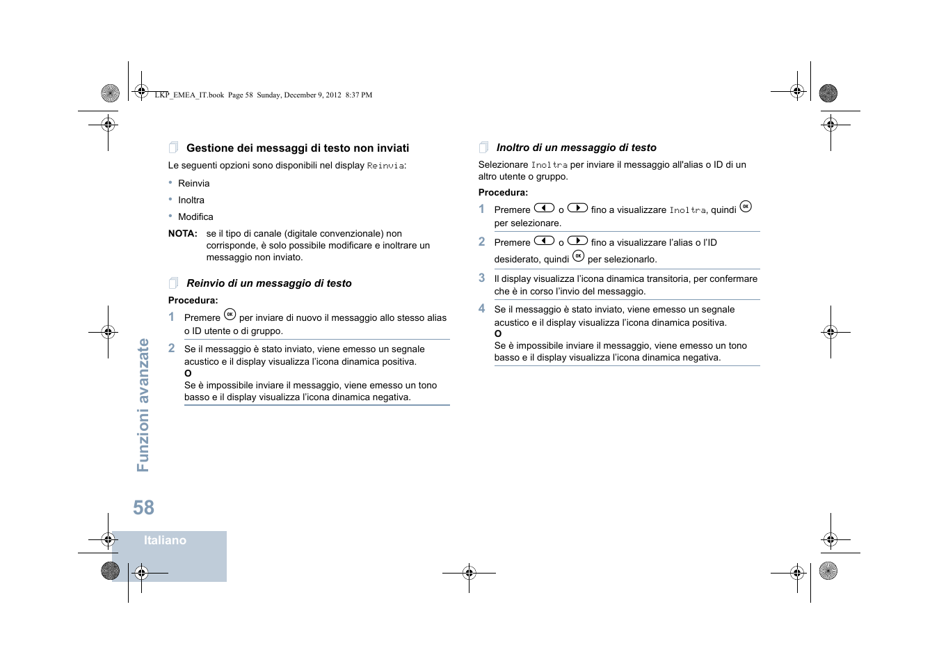 Gestione dei messaggi di testo non inviati, Reinvio di un messaggio di testo, Inoltro di un messaggio di testo | Funzioni avanzate | Motorola DP 2600 User Manual | Page 366 / 900