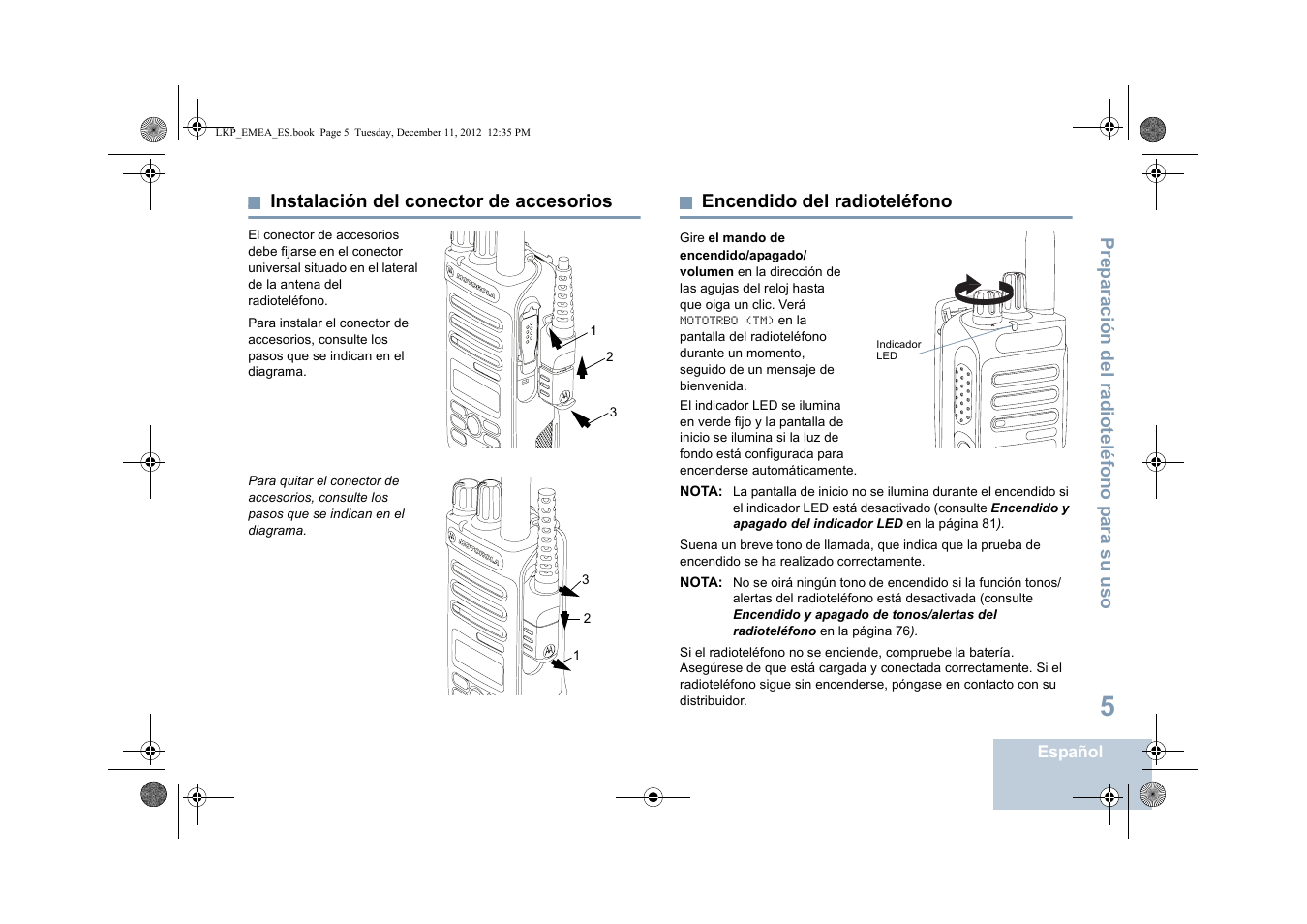 Instalación del conector de accesorios, Encendido del radioteléfono | Motorola DP 2600 User Manual | Page 413 / 900