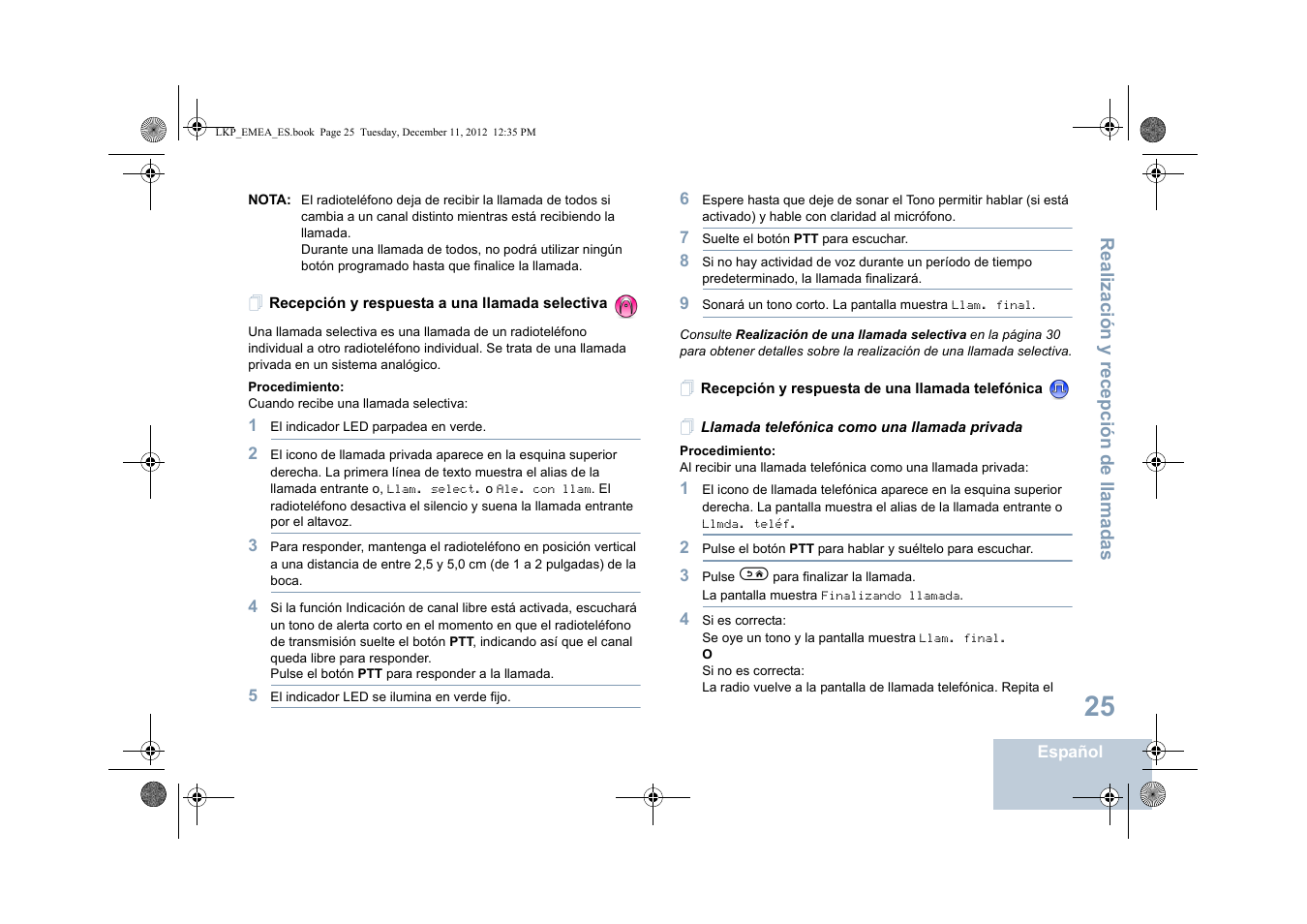 Recepción y respuesta a una llamada selectiva, Recepción y respuesta de una llamada telefónica, Llamada telefónica como una llamada privada | Motorola DP 2600 User Manual | Page 433 / 900