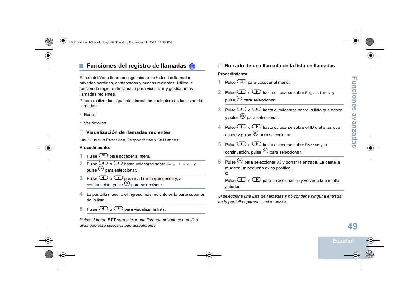 Funciones del registro de llamadas, Visualización de llamadas recientes, Borrado de una llamada de la lista de llamadas | Funciones avanzadas | Motorola DP 2600 User Manual | Page 457 / 900