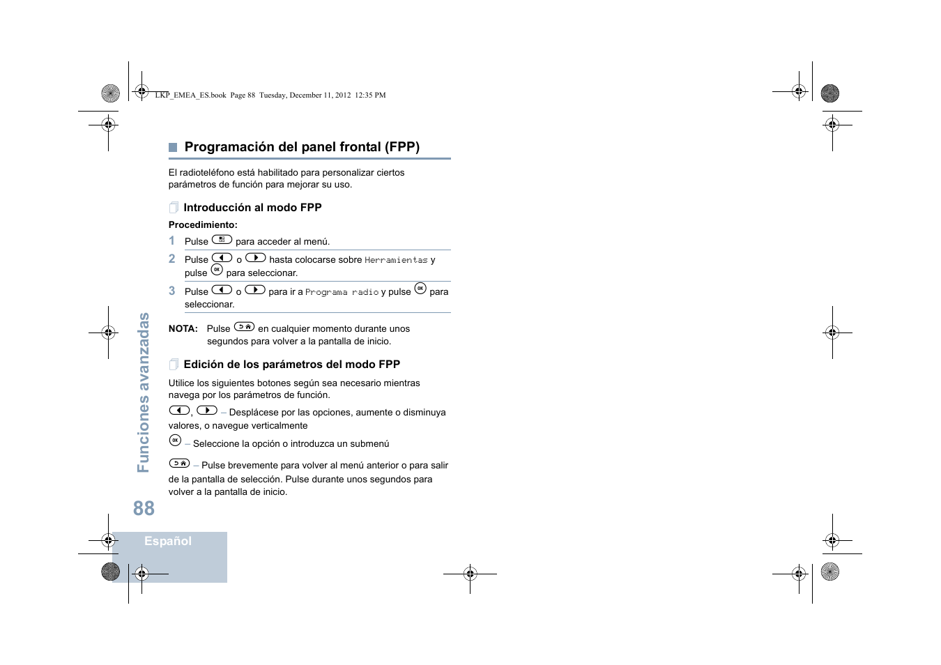 Programación del panel frontal (fpp), Introducción al modo fpp, Edición de los parámetros del modo fpp | Funciones avanzadas | Motorola DP 2600 User Manual | Page 496 / 900