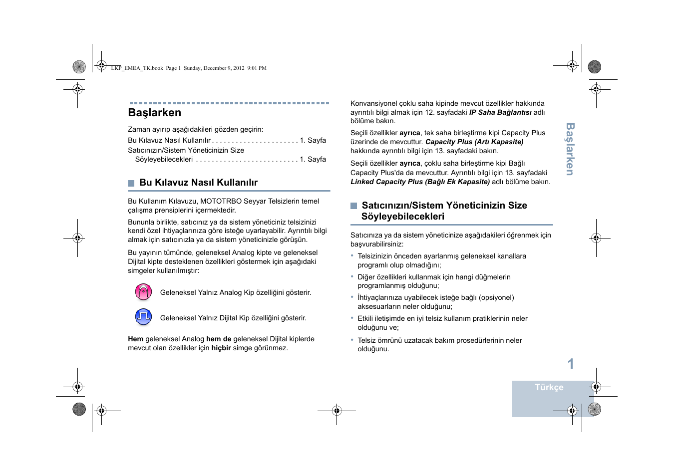 Başlarken, Bu kılavuz nasıl kullanılır, Söyleyebilecekleri | Ba şlarken | Motorola DP 2600 User Manual | Page 509 / 900