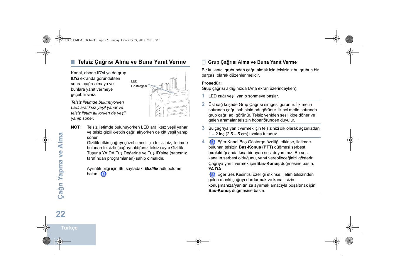 Telsiz çağrısı alma ve buna yanıt verme, Grup çağrısı alma ve buna yanıt verme, Sayfa | Motorola DP 2600 User Manual | Page 530 / 900