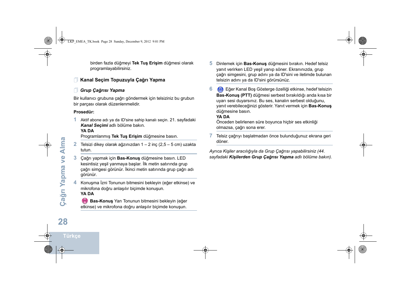 Kanal seçim topuzuyla çağrı yapma, Grup çağrısı yapma | Motorola DP 2600 User Manual | Page 536 / 900