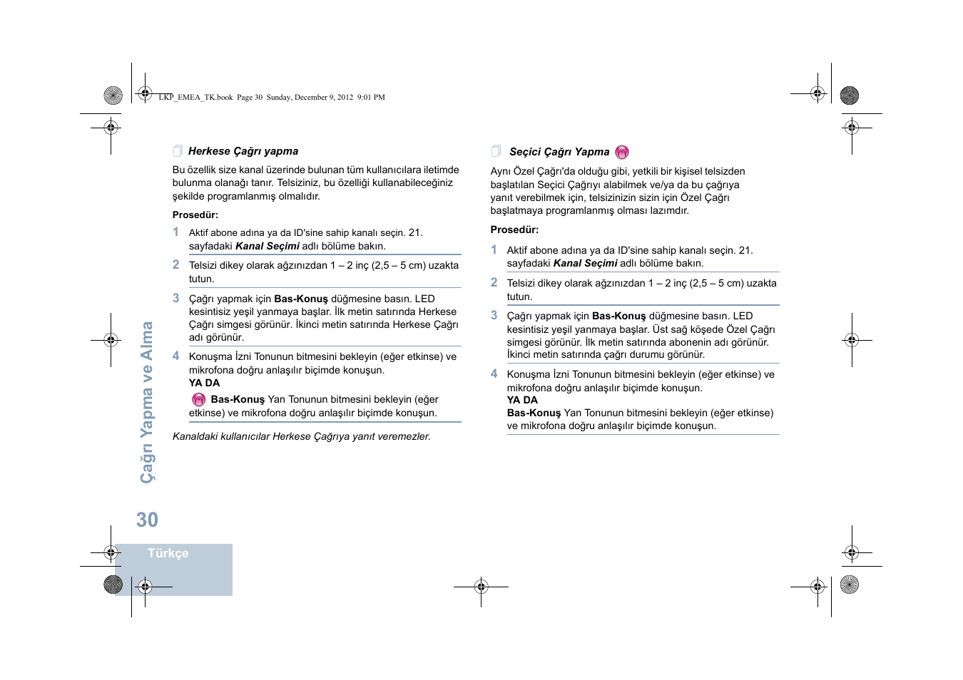 Herkese çağrı yapma, Seçici çağrı yapma | Motorola DP 2600 User Manual | Page 538 / 900