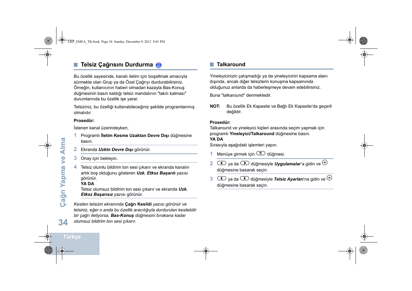 Telsiz çağrısını durdurma, Talkaround, Telsiz çağrısını durdurma talkaround | Sayfa talkaround, Sayfa | Motorola DP 2600 User Manual | Page 542 / 900