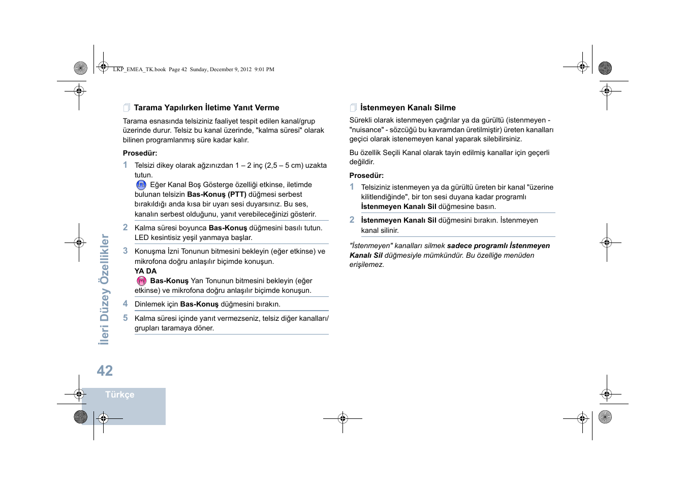 Tarama yapılırken iletime yanıt verme, Istenmeyen kanalı silme, Ileri düzey özellikler | Motorola DP 2600 User Manual | Page 550 / 900