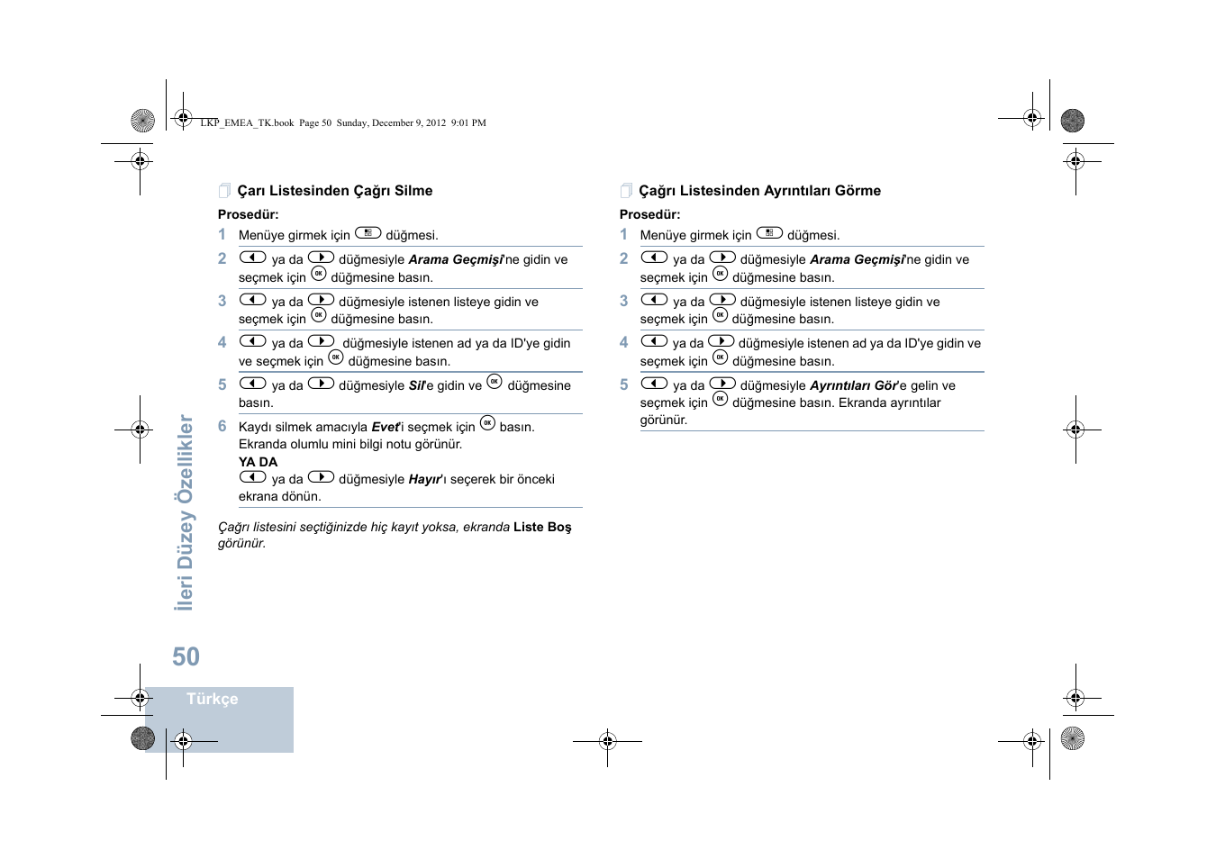 Çarı listesinden çağrı silme, Çağrı listesinden ayrıntıları görme | Motorola DP 2600 User Manual | Page 558 / 900