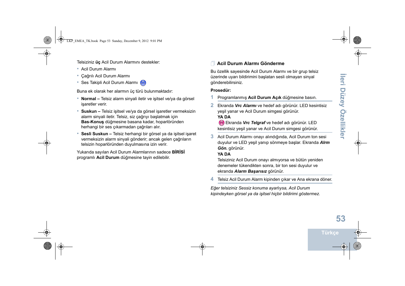 Acil durum alarmı gönderme, Ileri düzey özellikler | Motorola DP 2600 User Manual | Page 561 / 900