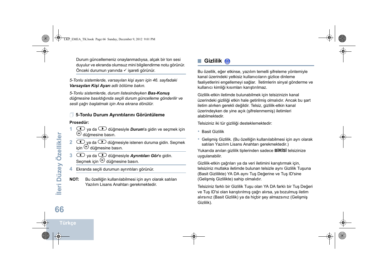 Tonlu durum ayrıntılarını görüntüleme, Gizlilik, I için 66. sayfadaki gizlilik adl | Sayfa, Ileri düzey özellikler | Motorola DP 2600 User Manual | Page 574 / 900