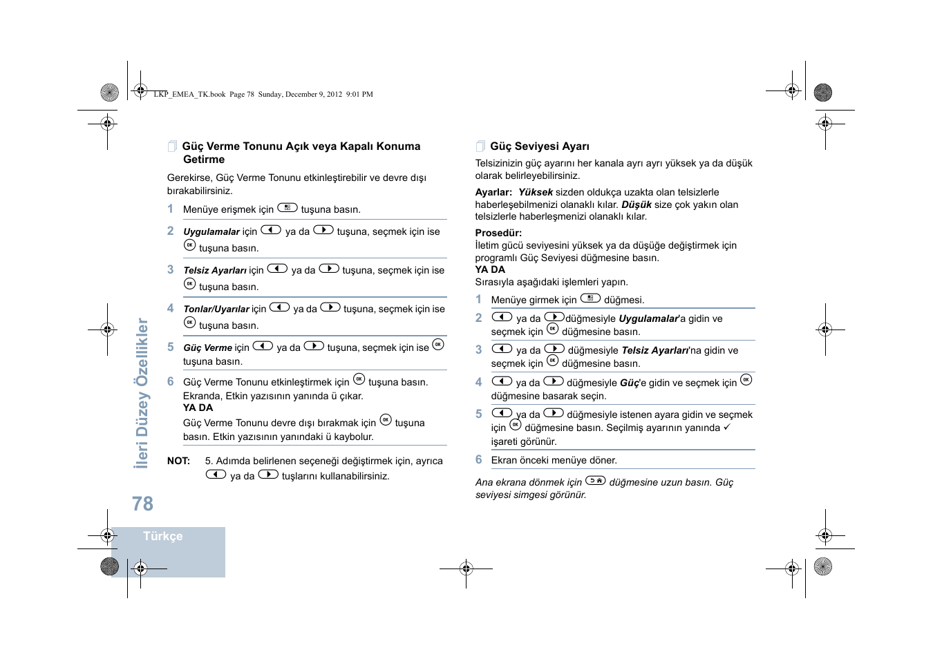 Güç verme tonunu açık veya kapalı konuma getirme, Güç seviyesi ayarı, Ileri düzey özellikler | Motorola DP 2600 User Manual | Page 586 / 900