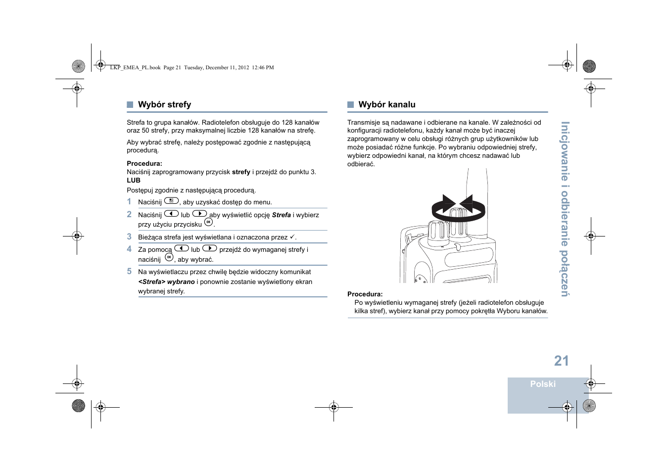 Wybór strefy, Wybór kanalu, Wybór strefy wybór kanalu | Inicjowanie i odbieranie po łą cze ń | Motorola DP 2600 User Manual | Page 629 / 900