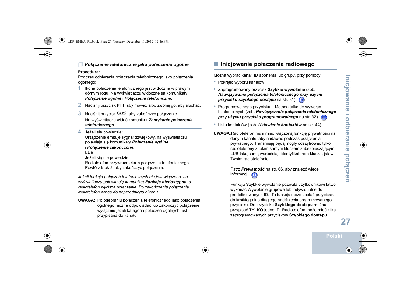 Połączenie telefoniczne jako połączenie ogólne, Inicjowanie połączenia radiowego, Inicjowanie i odbieranie po łą cze ń | Motorola DP 2600 User Manual | Page 635 / 900