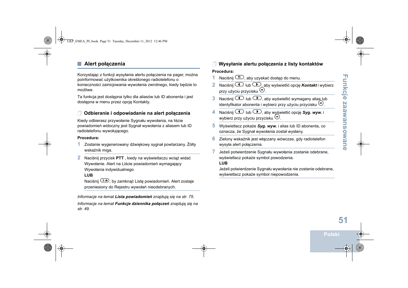 Alert połączenia, Odbieranie i odpowiadanie na alert połączenia, Wysyłanie alertu połączenia z listy kontaktów | Fu n kcje zaaw an so wan e | Motorola DP 2600 User Manual | Page 659 / 900